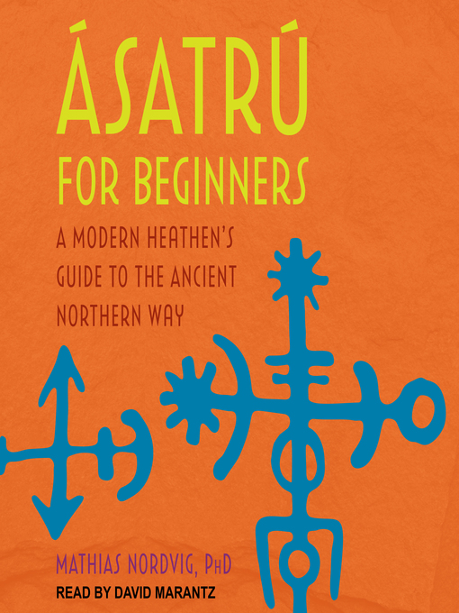 Title details for Ásatrú for Beginners by Dr. Mathias Nordvig - Available